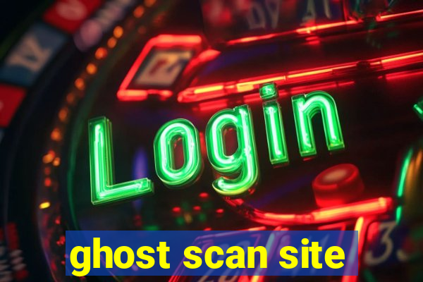 ghost scan site